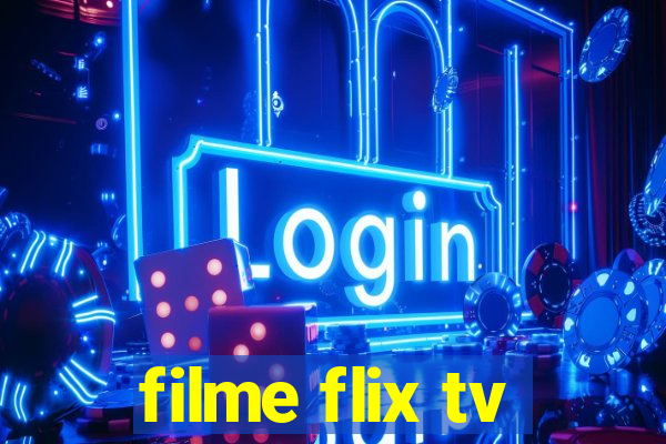filme flix tv